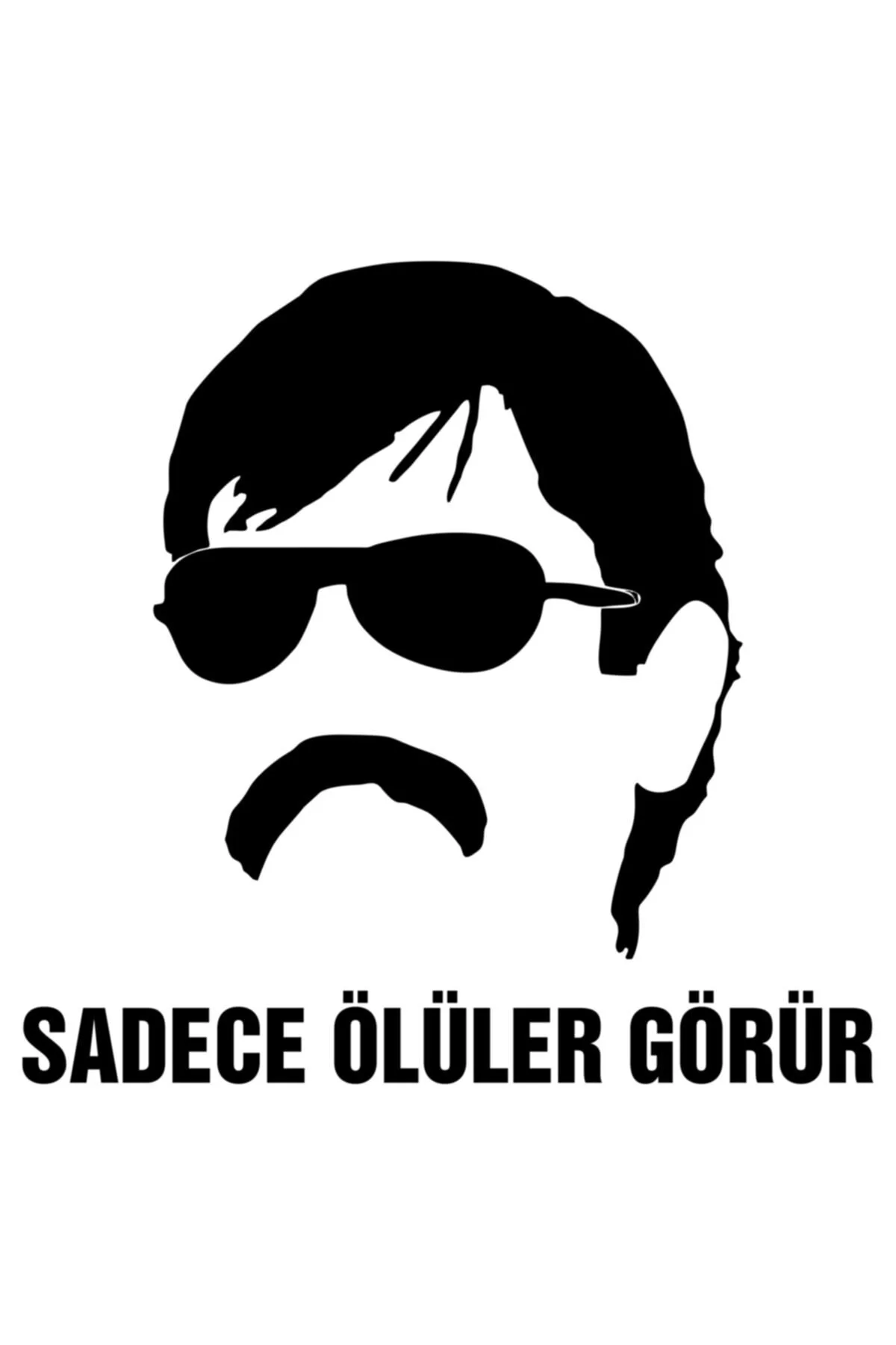 SADECE ÖLÜLER GÖRÜR Sticker